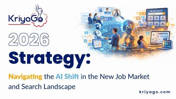 2026 Strategy: Navigating the AI Shift in Work & Search | KriyaGo