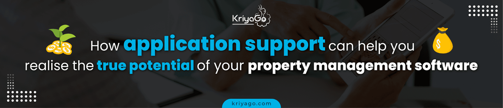 How application support can help you realise the true potential of your property management software 