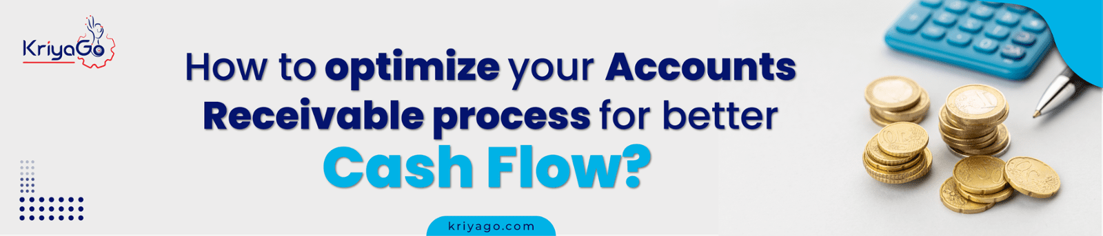 How to optimize your accounts receivable process for better cash flow?