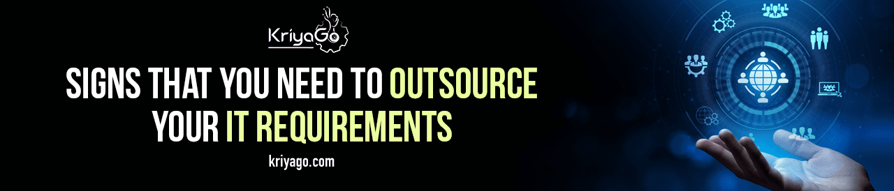 Signs That You Need to Outsource Your IT Requirements 