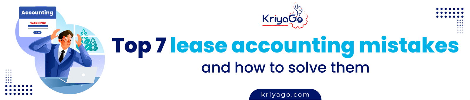 Top 7 Lease Accounting Mistakes and How to Solve Them