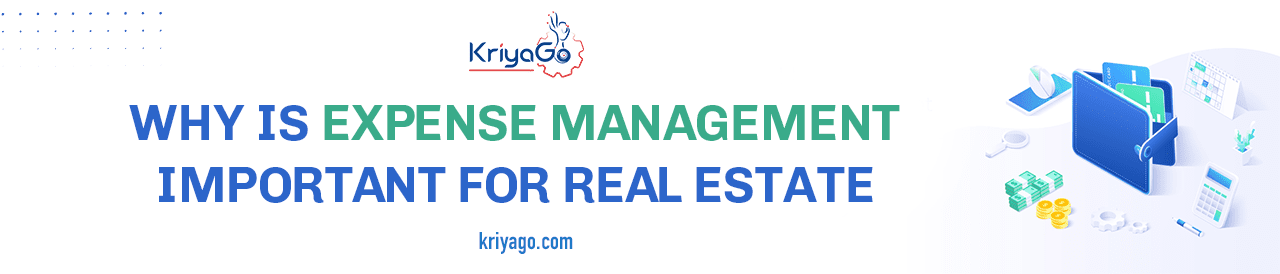 Why is Expense Management Important for Real Estate