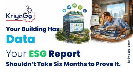 ESG Reporting Automation: From Building Data to Compliance | KriyaGo